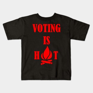 Voting Is Hot Campfire Design Kids T-Shirt